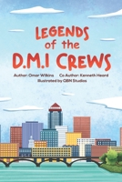 Legends of the D.M.I Crews: How the Children Saved the Bookstore B0BZFRQYJ5 Book Cover