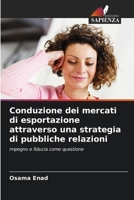 Conduzione dei mercati di esportazione attraverso una strategia di pubbliche relazioni (Italian Edition) 620857918X Book Cover