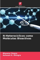 N-Heterocíclicos como Moléculas Bioactivas (Portuguese Edition) 6205914190 Book Cover
