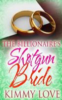 The Billionaire's Shotgun Bride 1533062102 Book Cover