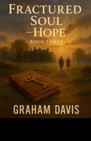 Fractured Soul - Hope, Book Three B0GJTGBR6J Book Cover