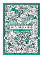 #COLOREANDIG CACTUS Y SUCULENTAS 607861469X Book Cover