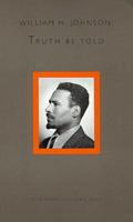 William H. Johnson: Truth Be Told 0295977000 Book Cover