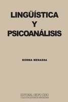 LINGÜISTICA Y PSICOANÁLISIS: colección: extensión universitaria 8497551982 Book Cover