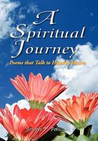 A Spiritual Journey 1425707203 Book Cover