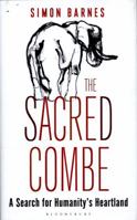 The Sacred Combe: A Search for Humanity's Heartland 1472914023 Book Cover