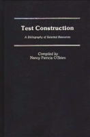 Test Construction: A Bibliography of Selected Resources 0313234353 Book Cover