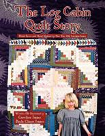 The Log Cabin Quilt Story 1450027350 Book Cover
