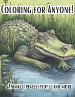 Coloring for Anyone! B0C6P2PB8F Book Cover