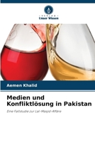 Medien und Konfliktlösung in Pakistan (German Edition) 6208546265 Book Cover