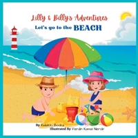 Lilly & Billy's Adventures - Let's go to the Beach: Join the twins on a wonderful sea adventure! 0645753777 Book Cover
