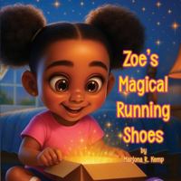 Zoe's Magical Running Shoes B0G4V7QTXT Book Cover