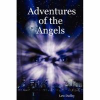 Adventures of the Angels 0615141595 Book Cover