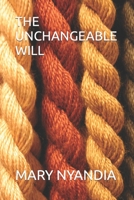 The Unchangeable Will B0BZFCZKBW Book Cover