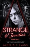 Strange & Familiar (Meridian) B0CLTDY3TR Book Cover
