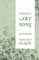 Listening to Art Song: An Introduction 1442230207 Book Cover
