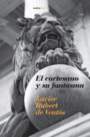 El Cortesano y Su Fantasma 8496867129 Book Cover