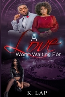 Love Worth Waiting For 1736431420 Book Cover