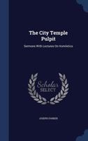 The City Temple Pulpit, Volume 1 124850335X Book Cover