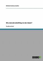 Wie demokratiefähig ist der Islam? 363879511X Book Cover