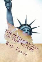 The Better Angels of our Nature: What if the American Civil War didn't happen? 1977884962 Book Cover