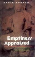 Emptiness Appraised: A Critical Study of Nagarjuna's Philosophy (Curzon Critical Studies in Buddhism, 11) 0415515211 Book Cover