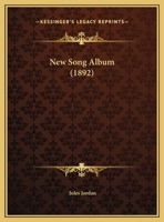 New Song Album (1892) 1145177859 Book Cover