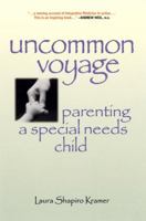 Uncommon Voyage 2 Ed: Parenting a Special Needs Child 1556433700 Book Cover