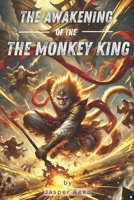 The Awakening of the Monkey King: The Legend Rewritten B0DW49RCJQ Book Cover