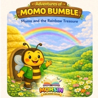 Momo and the Rainbow Treasure: Adventure of Momo Bumble Series B0GK1WFVLG Book Cover