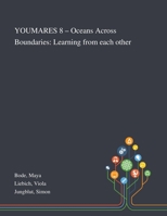 YOUMARES 8 - Oceans Across Boundaries: Learning From Each Other 1013276108 Book Cover