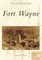 Fort Wayne 1467110663 Book Cover