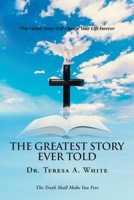 The Greatest Story Ever Told B0FS67M56S Book Cover