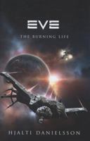 Eve: The Burning Life 0765325292 Book Cover