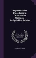 Representative Procedures in Quantitative Chemical AnalysisFirst Edition 1355738857 Book Cover