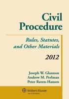 Civil Procedure: Rules, Statutes, and Other Materials, 2012 1454828285 Book Cover