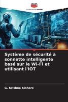 Système de sécurité à sonnette intelligente basé sur le Wi-Fi et utilisant l'IOT 6206271587 Book Cover