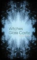The Witches of the Glass Castle 0995679258 Book Cover