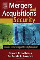 Mergers and Acquisitions Security: Corporate Restructuring and Security Management 0750678054 Book Cover