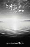Spirit of a Dove 1449757197 Book Cover