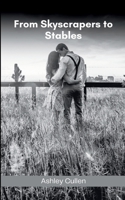 From Skyscrapers to Stables 816556417X Book Cover