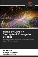 Three Drivers of Conceptual Change in Science 6630421914 Book Cover
