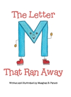 The Letter M That Ran Away 0228891639 Book Cover