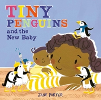 Tiny Penguins and the New Baby 1471173410 Book Cover