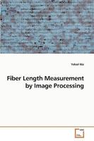 Fiber Length Measurement by Image Processing 3639233875 Book Cover