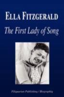 Ella Fitzgerald - The First Lady of Song (Biography) 1599861313 Book Cover