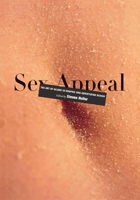 Sex Appeal: the Art of Allure in Graphic and Advertising Design