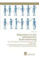 Migranten in Der Offentlichen Wahrnehmung 3838106903 Book Cover