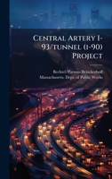 Central Artery I-93/tunnel (i-90) Project 1024196755 Book Cover