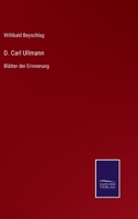 D. Carl Ullmann: Blätter der Erinnerung 3752518529 Book Cover